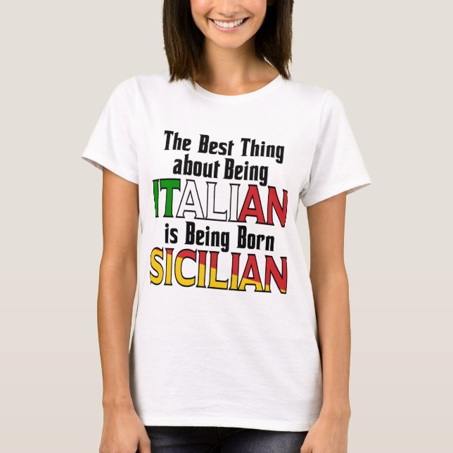 Det bästa Sak om att vara italienare T Shirt (Framsida)