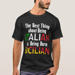 Det bästa Sak om att vara italienare T Shirt