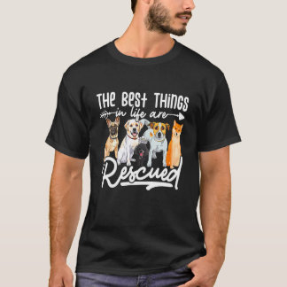 Det bästa Saken i livet är räddad Hund Rädding Kat T Shirt