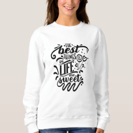 Det bästa Saken i livet är sötad kalligrafi T Shirt