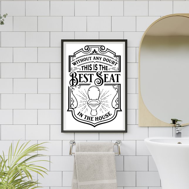 Det bästa sätet i huset, lustiga badrummet humor P Poster (Skapare uppladdad)