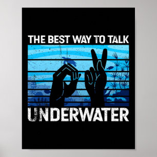 Det bästa sättet att prata under vattnet är amerik poster