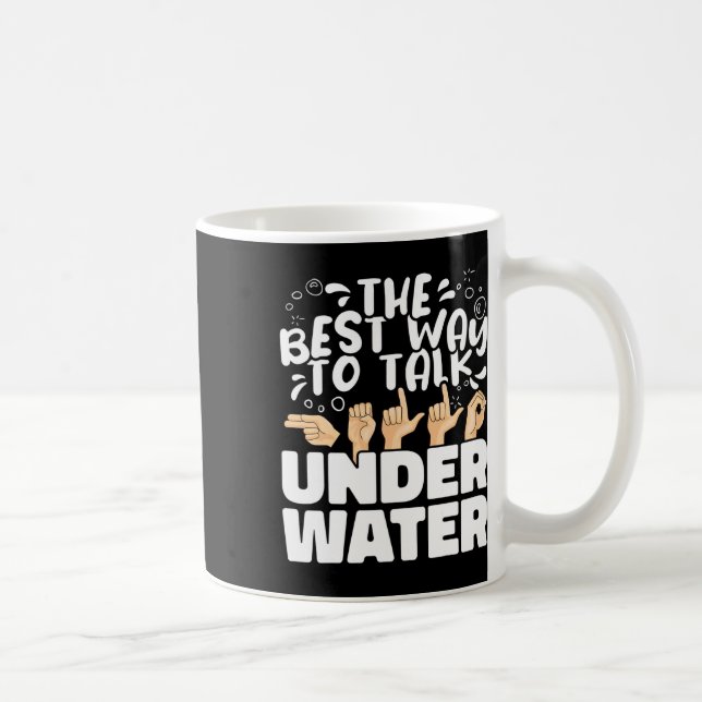 Det bästa sättet att prata under vattnet Asl ameri Kaffemugg (Höger)