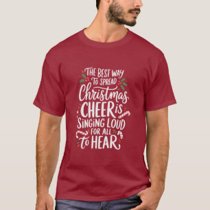 Det bästa sättet att sprida julglädje Elf Xmas T Shirt