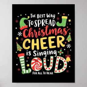 Det bästa sättet att sprida julklapp är att sjunga poster