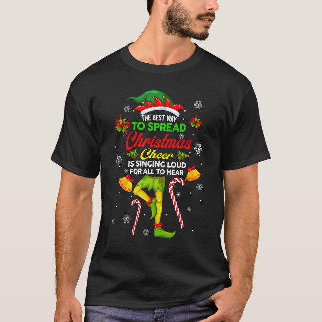 Det bästa sättet att sprida julklapp är att sjunga t shirt (Framsida)
