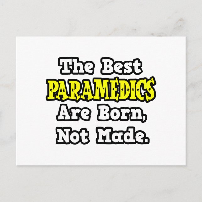 Det bästa Sjukvårdarna är fött, inte gjort Vykort (Framsida)