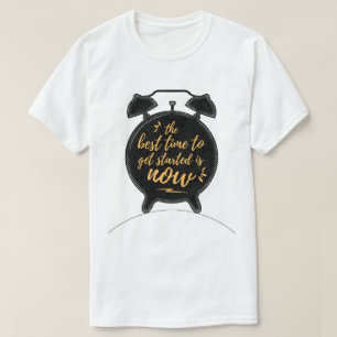 Det bästa tillfället att komma igång är nu inspira t shirt