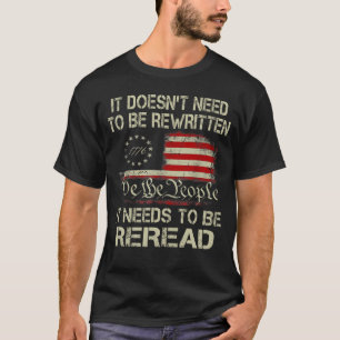 Det behöver inte vara en omarbetad konstitution. t shirt