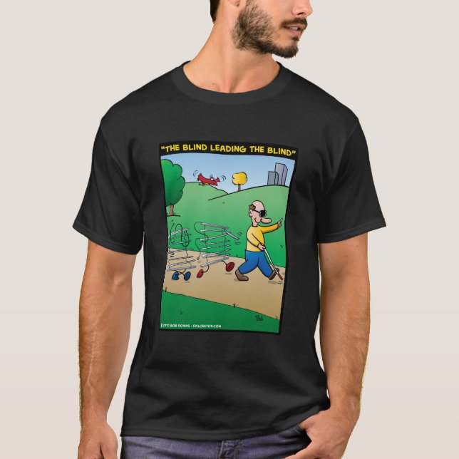 "Det blint leda det blint ", T-shirt (Framsida)