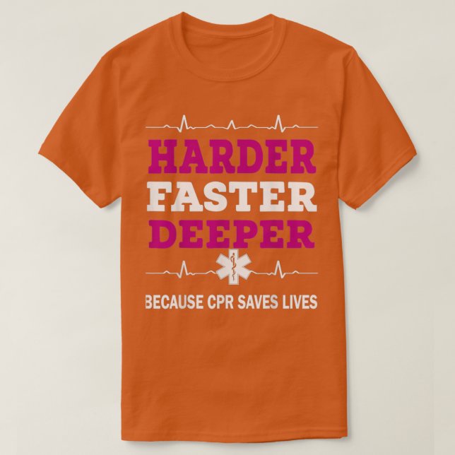 Det blir ännu svårare eftersom CPR sparar levande  T Shirt (Design framsida)