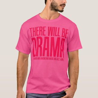 Det blir Drama, Singing, Dancing-teatat T Shirt
