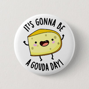 Det blir en Gouda-dag... Knapp