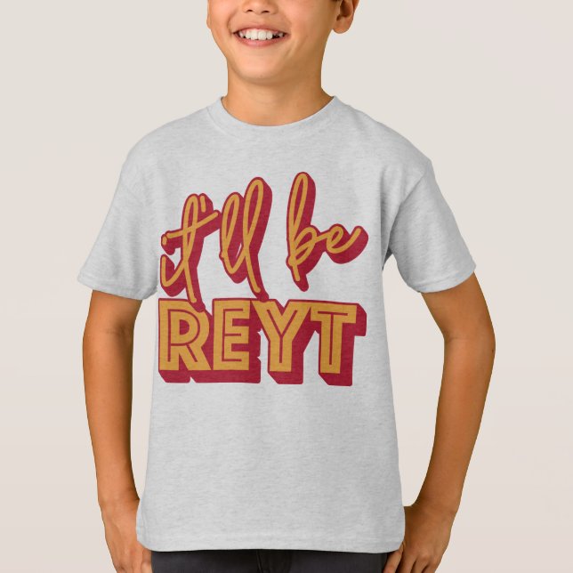 Det blir Reyt Yorkshire English Slang T-shirt (Framsida)