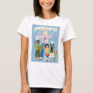 Det bör inte ont för att vara ett barn tee