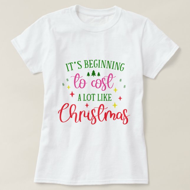 Det börjar kosta mycket som jul t shirt (Design framsida)