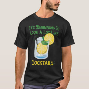 Det börjar se ut som Cocktails Chris. T Shirt