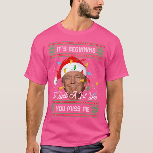 Det börjar se ut som du missar mig Trum T Shirt (Framsida)