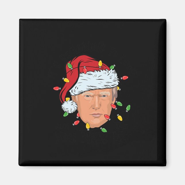 Det börjar se ut som om du missar mig Trump Magnet (Framsidan)