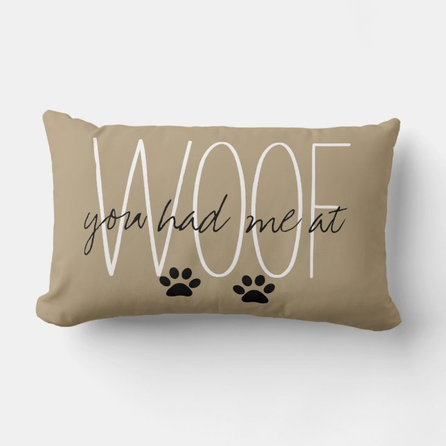 DET CHIC KAST PILLOW_ " HADE DU MIG PÅ WOOF ", LUMBARKUDDE (Framsida)