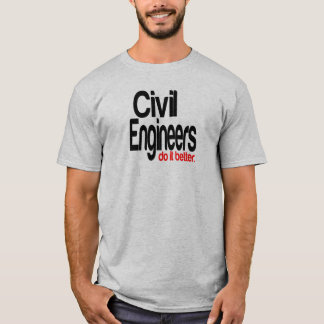 Det civila Ingenjör gör det bättre T Shirt