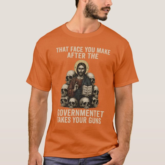 Det där ansiktet du gör efter att regeringen tar d t shirt (Framsida)