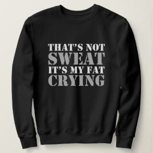 Det Där Är Inte Svett T Shirt