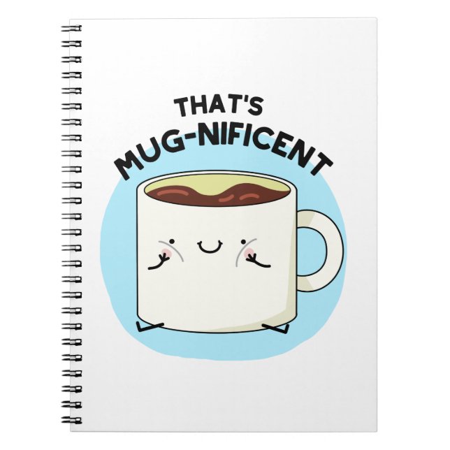 Det där är Mugnificent Rolig Kaffemugg Puns  Anteckningsbok (Framsidan)