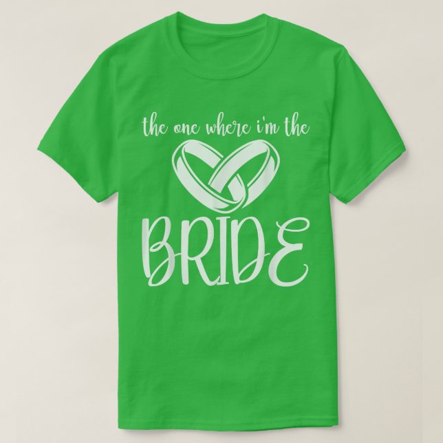 Det där jag är brudens brudtärna t shirt (Design framsida)