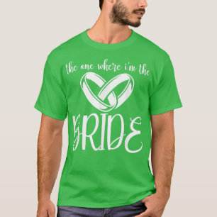 Det där jag är brudens brudtärna t shirt
