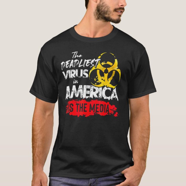 Det dödligaste viruset i Amerika är mediekampanjen T Shirt (Framsida)