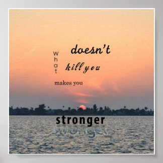 Det Dödor dig inte att bli starkare Poster