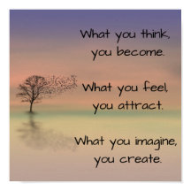 "Det du tänka blir.."