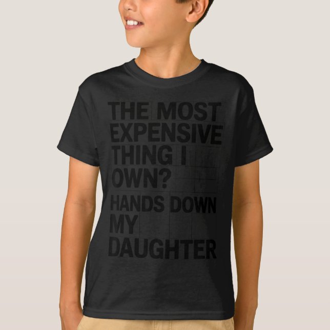 Det dyraste jag äger_Hands Down My Daug T Shirt (Framsida)