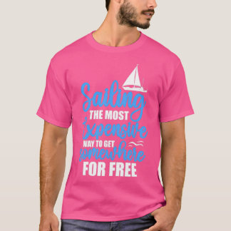 Det dyraste sättet att få något där Fu T Shirt