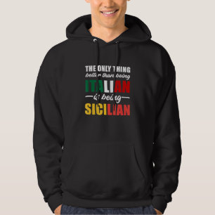 Det enda bättre Sak än att vara italienare är Hoodie