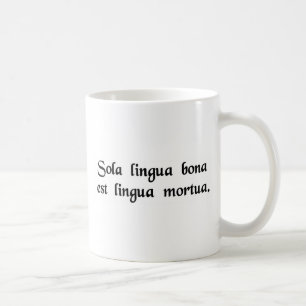 Det enda bra språket är ett dött språk kaffemugg