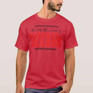 Det enda BS I-behovet är Baseball Season 14 T Shirt