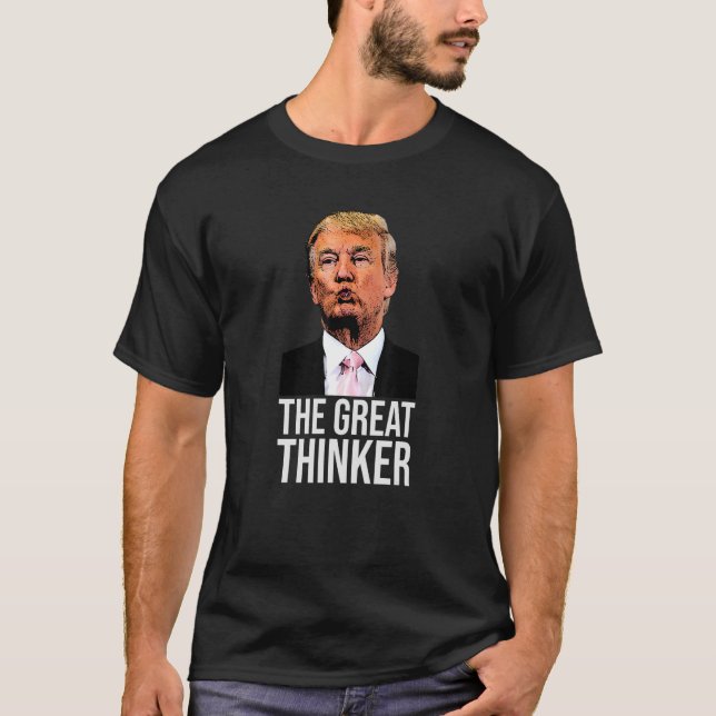 Det enda han behöver göra är Tänka om T Shirt (Framsida)