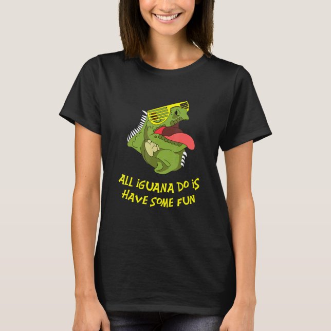 Det enda Iguana gör är Roligt Beared Dragon Lizard T Shirt (Framsida)