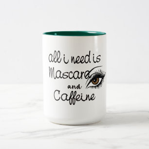 Det enda jag behöver är mascara-koffein-kaffe mugg