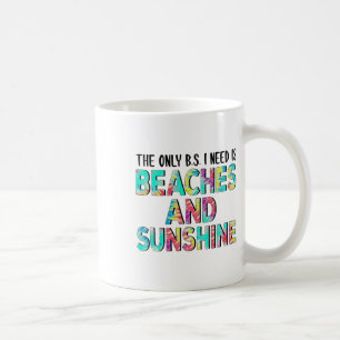 Det enda jag behöver är stränder och solsken kaffemugg