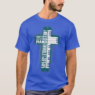 Det enda jag behöver i dag är Jesus min Pian T Shirt