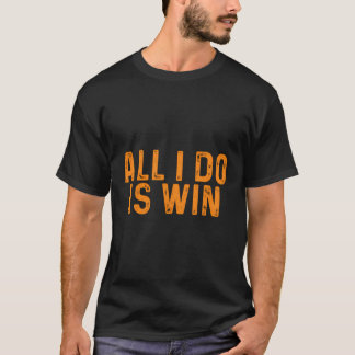 Det enda jag gör är vinets motivation t shirt