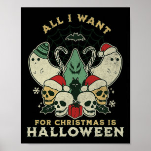 Det enda jag vill ha är Halloween-taloky Xma Poster