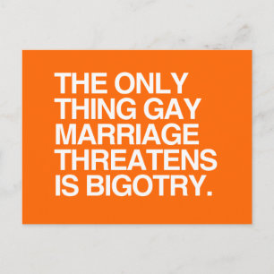 DET ENDA SAK GAY MARRIAGAGE HOTAS ÄR BIGOTRI VYKORT