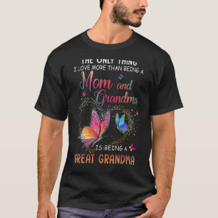 Det enda Sak I Kärlek som är mer än ett Mamma och T Shirt