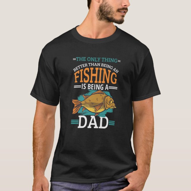 Det enda sak som är bättre än ett fiske är bei t shirt (Framsida)