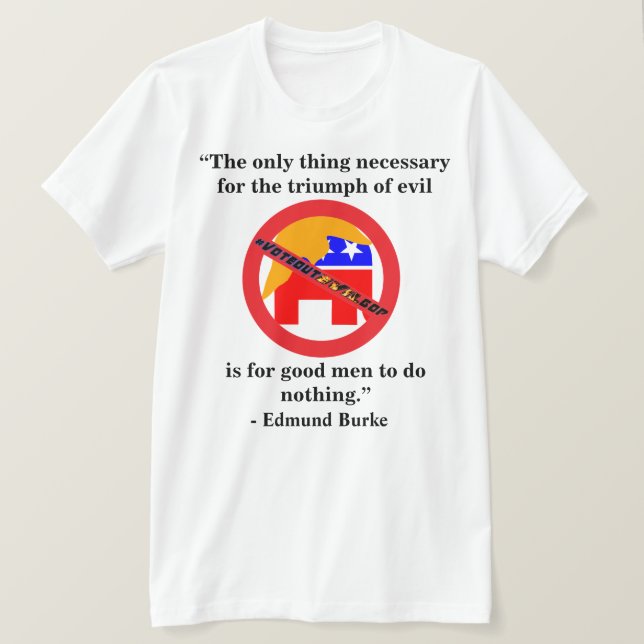 Det enda sak som behövs för ondskans triumf.. t shirt (Design framsida)