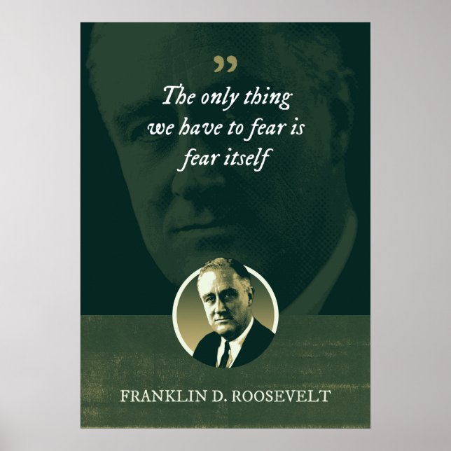 Det enda sak vi behöver frukta är rädslan själv poster (Framsidan)